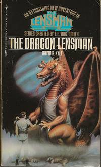 The Dragon Lensman by David A. Kyle - Paperback - First - 1980 - from Bujoldfan (SKU: 050221039780553137415cvm)