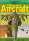 Modern European Aircraft by Bill Gunston - Hardcover - 1985 - from Bookbarn International (SKU: 982093)