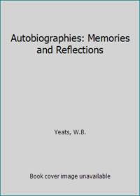 Autobiographies: Memories and Reflections