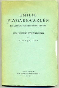 Emilie Flygare-Carlén. En litteraturhistorisk…