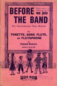 Before we join the band: Pre-instrumental class method for tonette, song flute, or flutophone