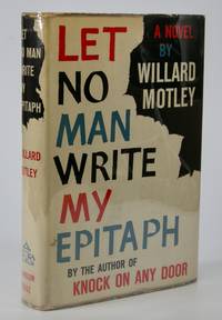 Let No Man Write My Epitaph