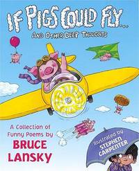If Pigs Could Fly... And Other Deep Thoughts