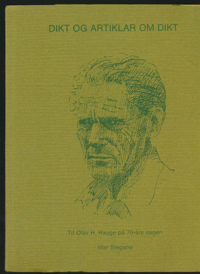 Dikt og artiklar om dikt. Til Olav H. Hauge på…