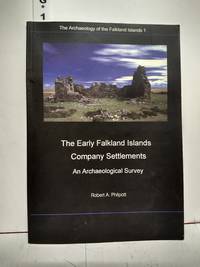 image of The Early Falkland Islands Company Settlements: An Archaeological Survey