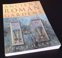 &amp;#11;Ancient Roman Gardens. SIGNED by Linda Farrar - 2001