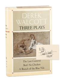 Three Plays: The Last Carnival; Beef, No Chicken; A Branch of the Blue Nile [Signed and Inscribed]