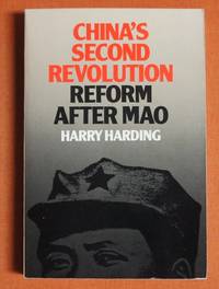 China's Second Revolution: Reform after Mao