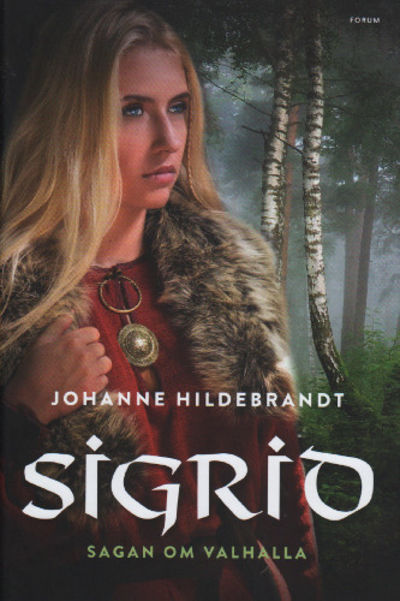 SIGRID. Sagan om Valhalla.