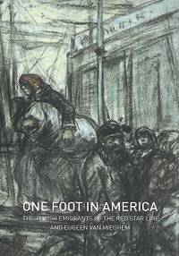 One Foot in America by Van Mieghem, Eugeen - 2010