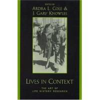 LIVES IN CONTEXT  The Art of Life History Research