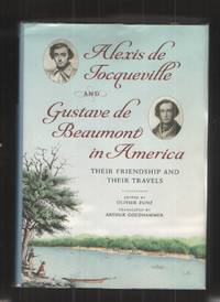 image of Alexis De Tocqueville and Gustave De Beaumont in America Their Friendship and Their Travels