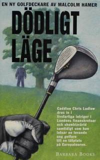 Dödligt läge. En golfdeckare.