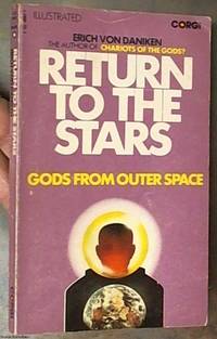 image of Return to the Stars; Evidence for the Impossible