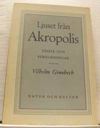 Ljuset från Akropolis. Essäer och föreläsningar.