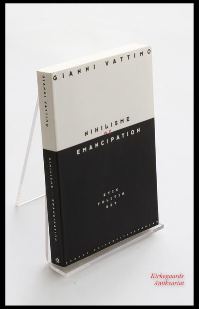 Nihilisme og emancipation - etik, politik, ret.