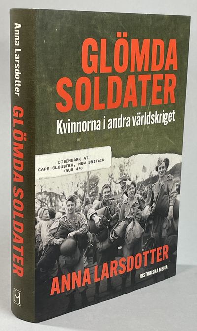 Glömda soldater. Kvinnorna i andra världskriget.…