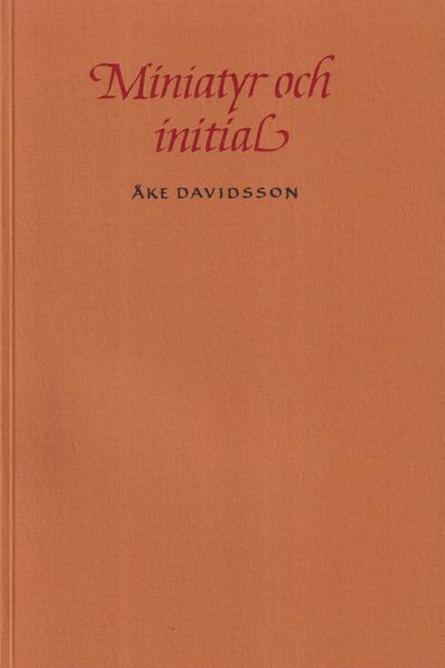 Miniatyr och initial. Medeltida bokmåleri i…