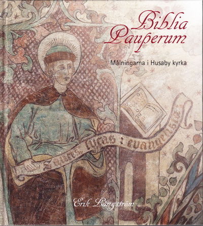 Biblia pauperum. Målningarna i Husaby kyrka.…