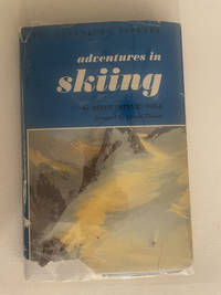 Adventures in skiing, (The Adventure library)
