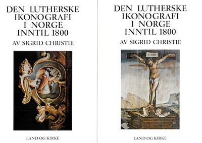 Den lutherske ikonografi i Norge inntil 1800.…