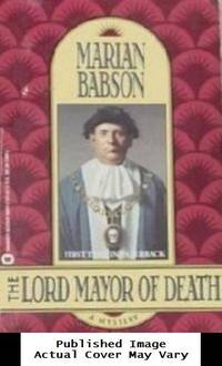 The Lord Mayor of Death: A Mystery by Babson, Marian - 1991-04-01 Spine Wear, Cover Chi