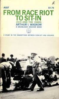 From Race Riot to Sit-In by Arthur I. Waskow - 1967