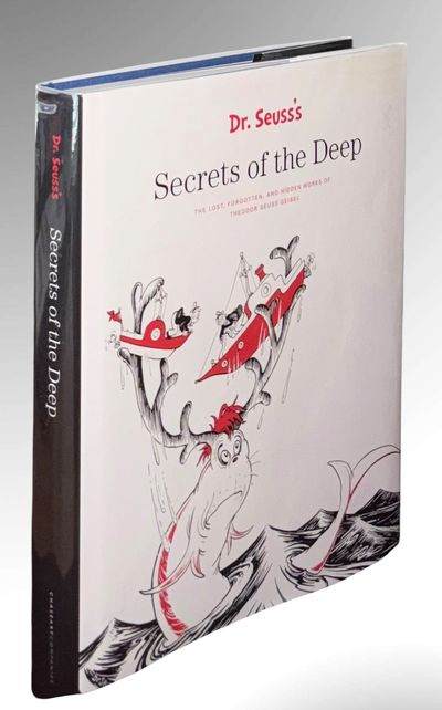 Dr. Seuss's Secrets of the Deep (THE LOST, FORGOTTEN, AND HIDDEN WORKSOF THEODOR SEUSS GEISEL)