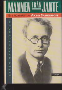 Mannen från Jante : Ett porträtt av Aksel Sandmose