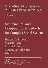 Mathematical and Computational Methods for Complex Social Systems