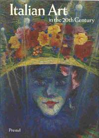 Italian Art in the 20Th Century by Braun, Emily - 1989