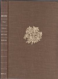 image of Herbs, Their Culture and Uses