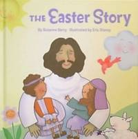 The Easter Story by Berry, Suzanne - 2013