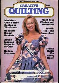 Creative Quilting Magazine (September - October 1987) by Creative Quilting Staff - Paperback - 1987 - from BPC Books (SKU: 14951)