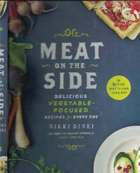 image of Meat On The Side Delicious Vegetable Focused Recipes for Every Day