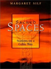 cover of Sacred Spaces : Stations on a Celtic Way