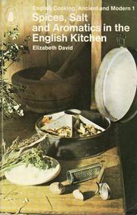 cover of Spices, Salt and Aromatics in the English Kitchen