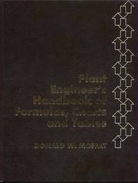 Plant Engineer's Handbook of Formulas, Charts and Tables