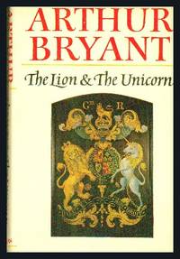 image of The Lion & The Unicorn. A Historian's Testament