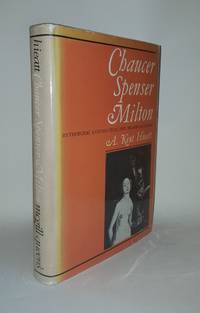 CHAUCER SPENSER MILTON Mythopoeic Continuities and Transformations by HIEATT A. Kent