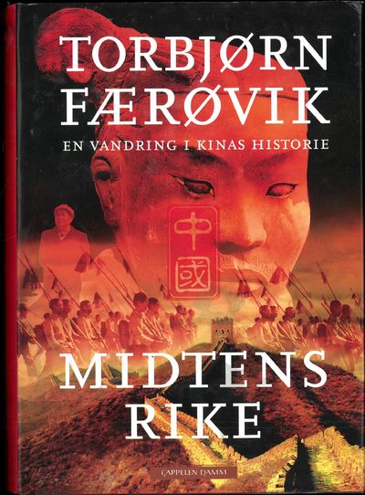 Midtens rike. En vandring i Kinas historie.