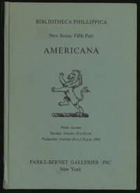 BIBLIOTHECA PHILLIPPICA, NEW SERIES: FIFTH PART - AMERICANA