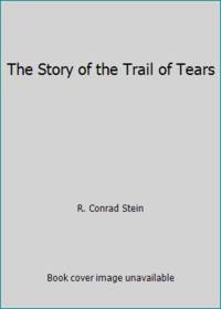 The Story of the Trail of Tears