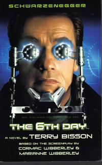 The 6th Day by Terry Bisson - Paperback - First Printing - 2000 - from Mirror Image Book (SKU: 080606019)