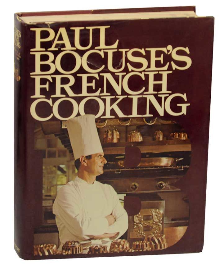 Paul Bocuse's French Cooking by BOCUSE, Paul & Lorraine Davis (editor) 1977