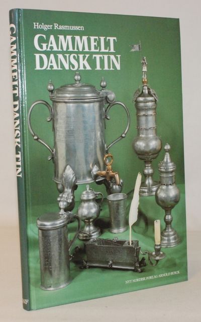 Gammelt dansk tin - kandestøberne og deres…