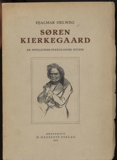 Søren Kierkegaard. En psykiatrisk-psykologisk…