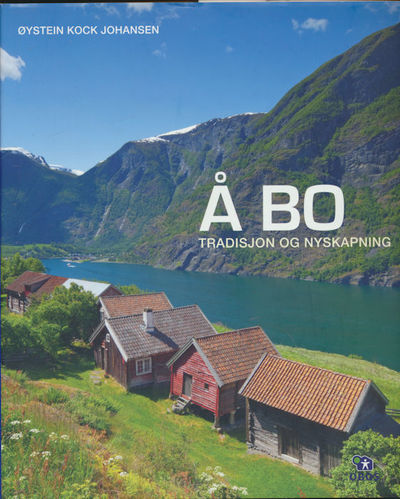 Å bo II. Tradisjon og nyskapning