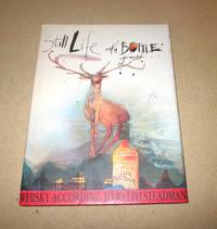 Still Life with Bottle; Whisky According to Ralph Steadman