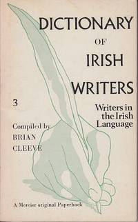 Dictionary of Irish Writers.  Volume Three: Writers in the Irish Language